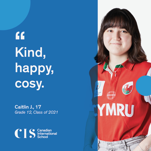 Canadian International School, CIS, Class of 2021, IB Diploma Canadian International School, CIS, Class of 2021, IB Diploma