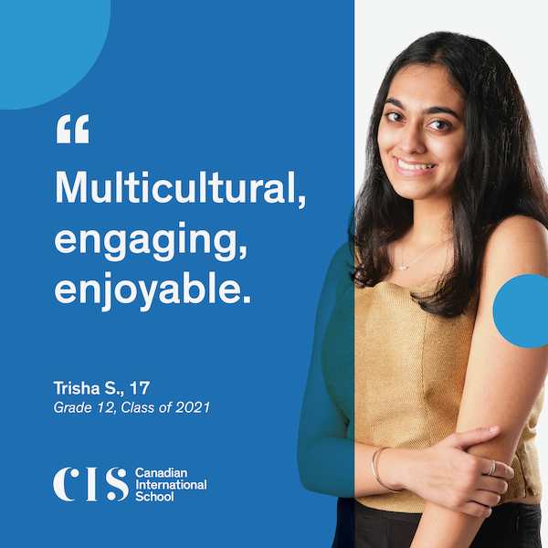 Canadian International School, CIS, Class of 2021, IB Diploma Canadian International School, CIS, Class of 2021, IB Diploma